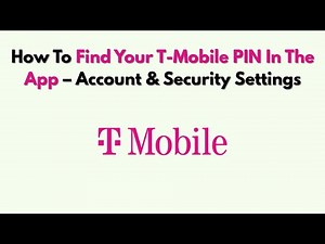 How To Find Your T-Mobile PIN In The App – Account & Security Settings
