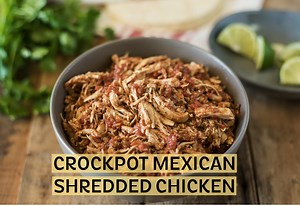 Crockpot/Slow Cooker Mexican Shredded Chicken