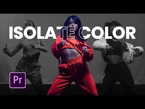 ISOLATE a SINGLE Color in Premiere Pro