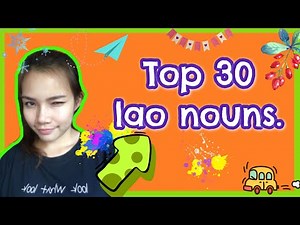 Learn The Top 30 Lao Nouns. Ep.35