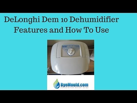 Delonghi Dem 10 Dehumidifier Features & How To Use It ByeMould