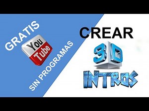 Cómo Hacer Intros Para YouTube Sin Programas 3D Online Gratis│Crear Intros En Linea Para Vídeos 2020