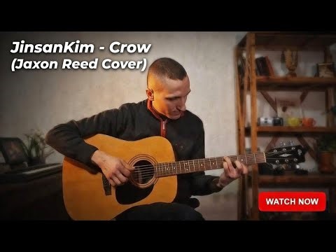 JinsanKim - Crow (Jaxon Reed Cover)
