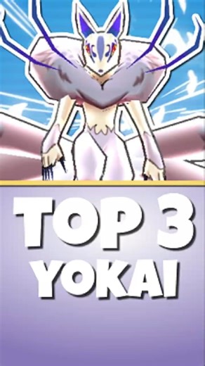 MY TOP 3 YOKAI (for now)