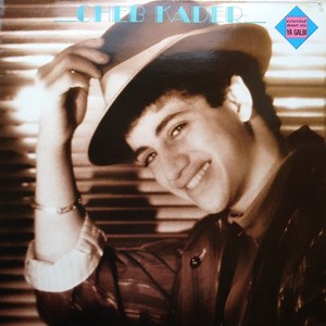 Cheb Kader -  Ya Galbi