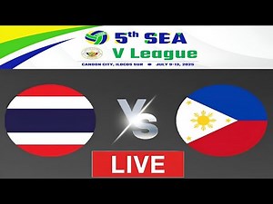 🔴 LIVE: ALAS PILIPINAS 🇵🇭 vs THAILAND 🇹🇭 | 5th SEA V LEAGUE 2025