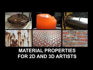 Material Properties For 2D and 3D Artists