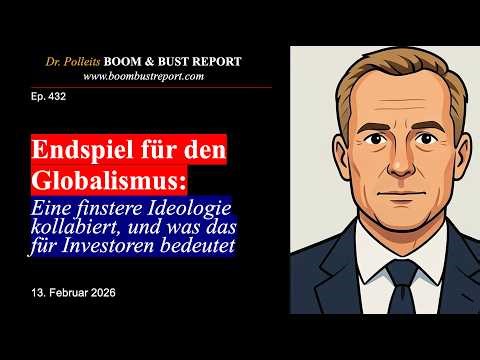Ep. 432 | ENDGAME FOR GLOBALISM: AN IDEOLOGY COLLAPSES, AND WHAT THAT MEANS FOR INVESTORS...