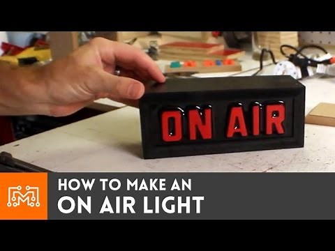 How to make a remote controlled "On Air" light | I Like To Make Stuff