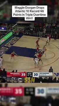 Maggie Doogan Drops Atlantic 10 Record 48 Points In Triple Overtime Win!!
