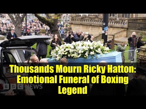 Thousands Mourn Ricky Hatton: Emotional Funeral of Boxing Legend | Manchester Cathedral Tribute