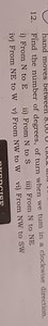 12. Find the number of degrees, of turn when we tum in a clockw... | Filo