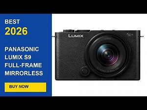Panasonic LUMIX S9 Full-Frame Mirrorless Camera with S 18-40mm F4.5-6.3 Len - Review 2026 in 2026
