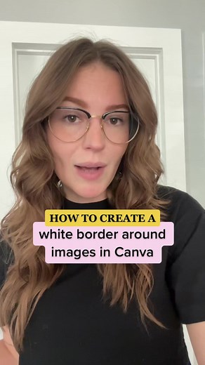 How to Create a White Border Around Images in Canva