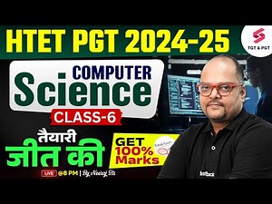 HTET PGT Computer Science Preparation 2025 | HTET PGT Computer Science Class 6 By Neeraj Sir