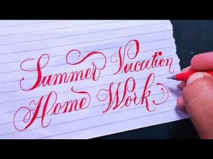 How to write SUMMER VACATION HOMEWORK in beautiful and Stylish calligraphy