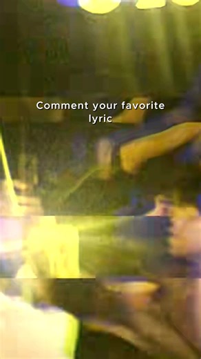 Comment your favorite lyric