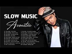 Acoustic Slow Music | Best Slow Pop Songs Of 2021 | Slow Songs English