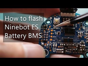 How to flash Ninebot ES battery BMS | 如何烧录九号滑板电池固件