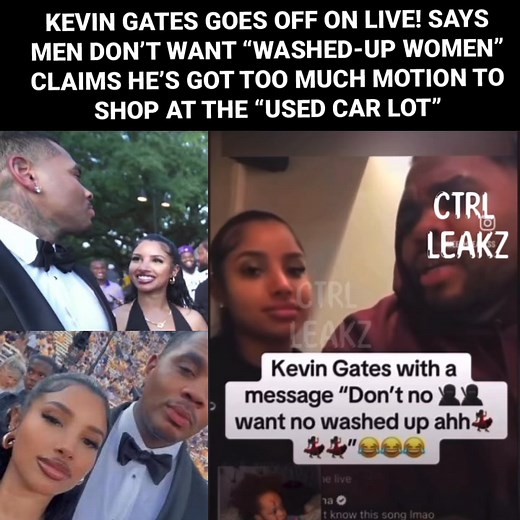 8.8K views · 46 reactions | #KevinGates Goes Off On Live! Says Men Don’t Want “Washed-Up Women” Claims He’s Got Too Much Motion To Shop At The “Used Car Lot”! Follow us on instagram www.instgram.com/ctrlleakz | CTRL LEAKZ | Facebook