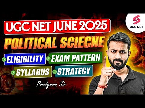 UGC NET Political Science Syllabus, Pattern, Eligibility & Preparation 2025 | Pradyumn Sir