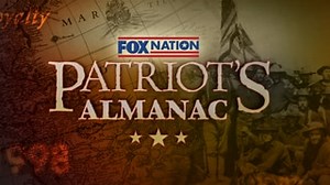 Watch Fox Nation Patriot's Almanac | Fox Nation