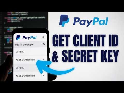 How to get a PayPal Client ID and Secret Key (2026 Tutorial)