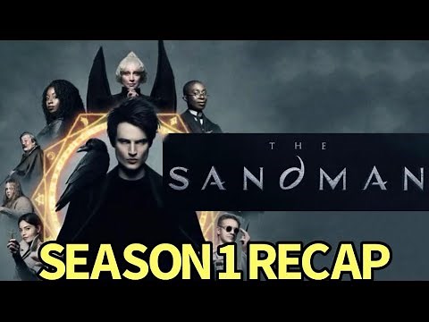 The Sandman Season 1 Recap!
