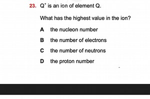 \mathrm { Q } ^ {   }is an ion of element Q .What has the hig... | Filo