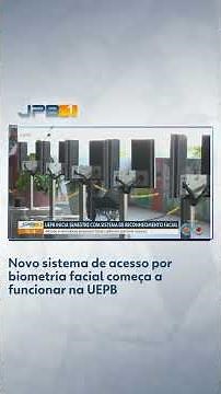 Novo sistema de acesso por biometria facial começa a funcionar na UEPB