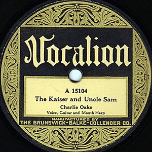 Charlie Oaks - The Kaiser And Uncle Sam / Marching Through Flanders