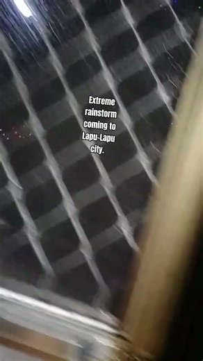 Extreme rainstorm coming to Lapu-Lapu city, Rain size is 0.02 milliliters and floods reached 1meter.