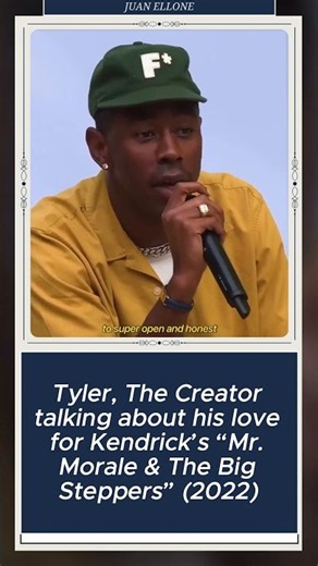Tyler, The Creator talking about his love for Kendrick’s “Mr Morale & The Big Steppers” (2022)
