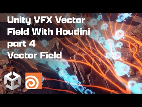 Unity VFX Vector Field With Houdini part 4 Vector Field