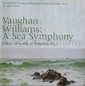 Vaughan Williams, London Philharmonic Orchestra Conducted By Sir Adrian Boult - A Sea Symphony