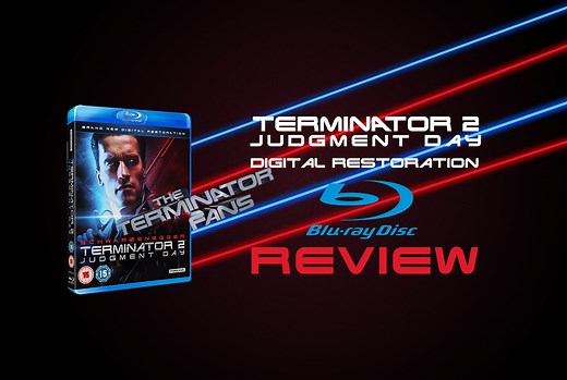 Terminator 2: Judgment Day Remastered Edition Blu-Ray Review | TheTerminatorFans.com