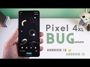 Bug Update Android 12 to Android 13 di Pixel 4 XL ll Apakah Teratasi?