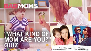 Use these 3 precious minutes of alone time to find out what kind of mom you are! http://badmomsquiz.com/ | Bad Moms