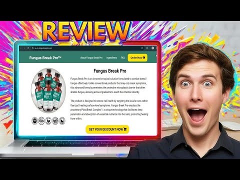 Fungus Break Pro Review 2025 Nail Fungus Supplement Scam or Legit