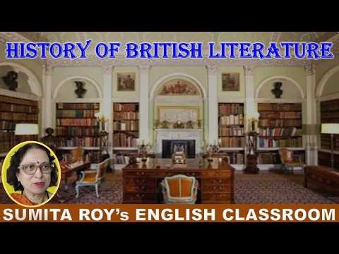 History of British Literature| A lecture by Prof. Sumita Roy| Learn Literature & Improve English