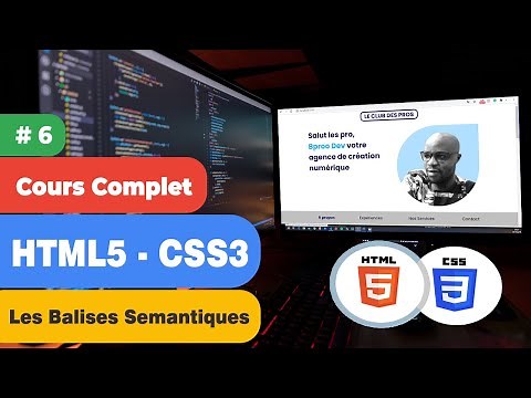 HTML et CSS Cours complet 6# Balises sémantiques