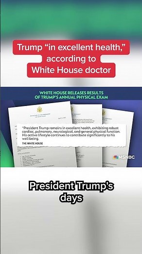 Trump “in excellent health,” according to White House doctor