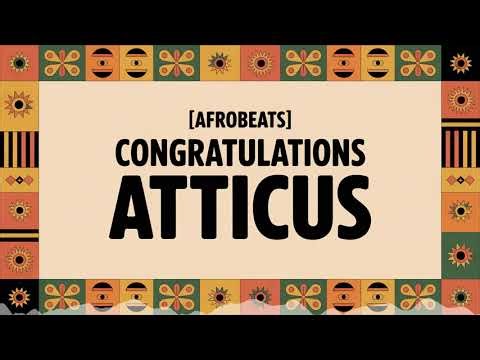 Atticus Congratulations Song - Afrobeats - Mellow