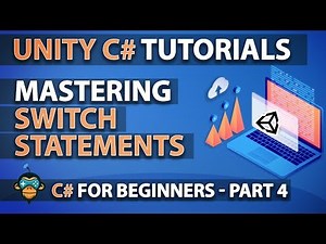 Learn to Program with C# - SWITCH STATEMENTS - Beginner Unity Tutorial