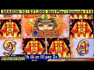 Cleopatra Gold Slot Machine $6 Max Bet Bonus -Great Session | Season 10 | Episode #14