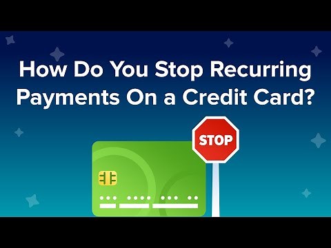 How do you stop recurring payments on a credit card?