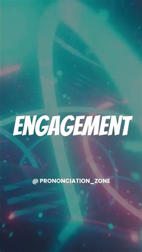 How to Pronounce ENGAGEMENT Correctly | English Pronunciation Guide #facts