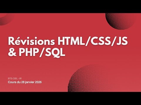 Révisions HTML/CSS/JS/PHP/SQL | BTS CIEL-IR