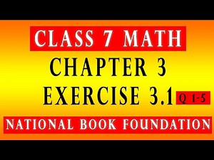 Class 7 Math Chapter 3 Exercise 3.1 Q 1-5 |Class 7 Math National Book Foundation 2022| Federal Board