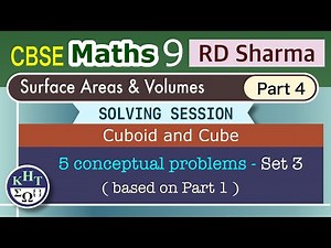 CBSE Maths 9 RD Sharma Numerical | Surface Areas and Volumes | Part 4 | Solving Cube Cuboid Set 3
